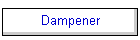 Dampener